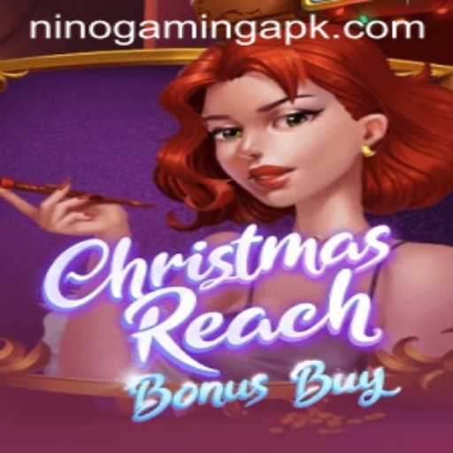 Unwrap the Excitement: Discovering 'ChristmasReachBonusBuy' with NinoGaming