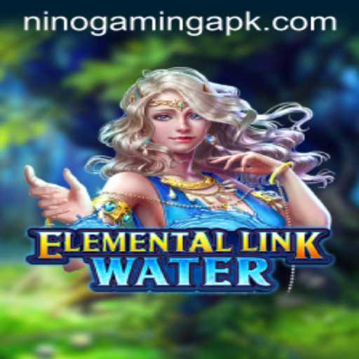 Dive into the Mystical World of ElementalLinkWater with NinoGaming