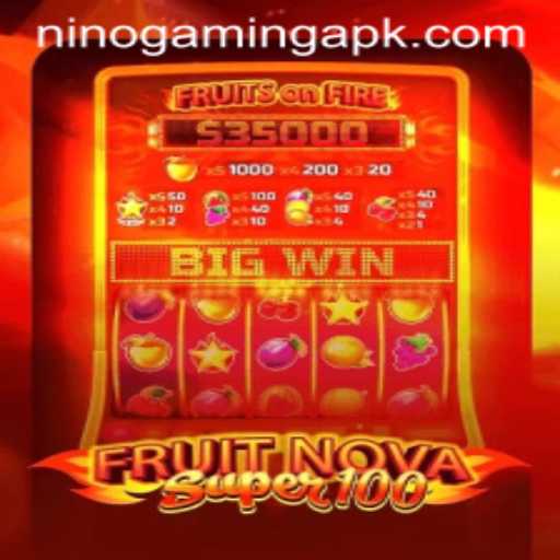 Exploring the Vibrant World of FruitNovaSuper100: A NinoGaming Gem